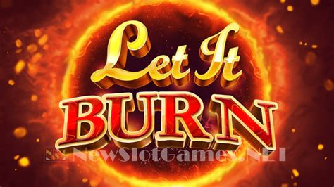 Let It Burn 3